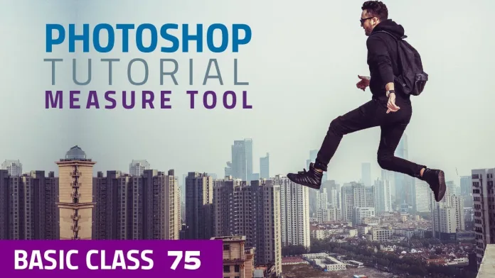 Cách hoạt động của công cụ Measure Tool trong Photoshop và lợi ích