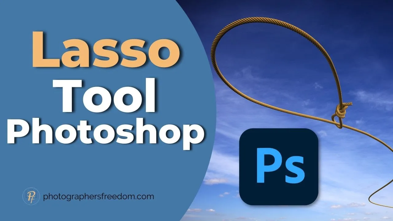 Tại sao Lasso Tool trong Photoshop đang trở thành công cụ hiệu quả 3