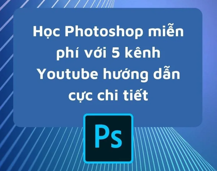 Bí kíp tự học Photoshop thành thạo chỉ trong 1 tháng